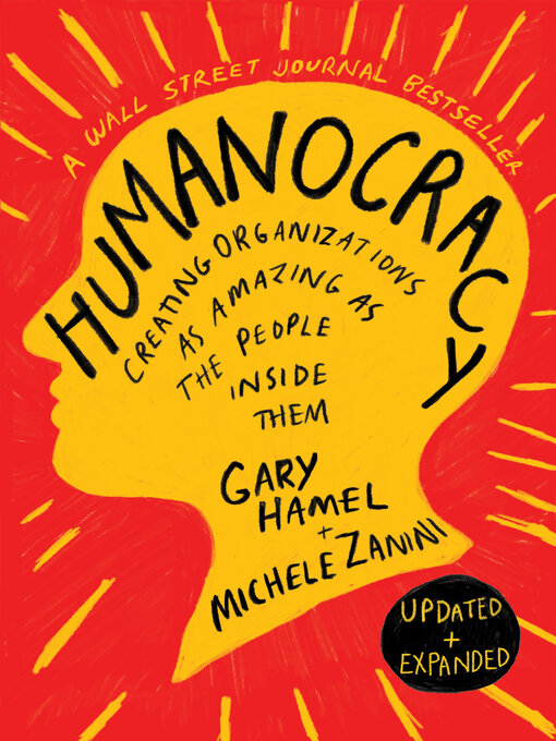 Title details for Humanocracy, Updated and Expanded by Gary Hamel - Wait list